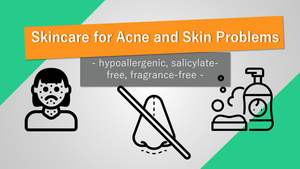 Hypoallergenic, fragrance-free and salicylate-free skincare for problem skin