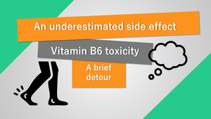 Toxic side effects of vitamin B6: an often underestimated risk